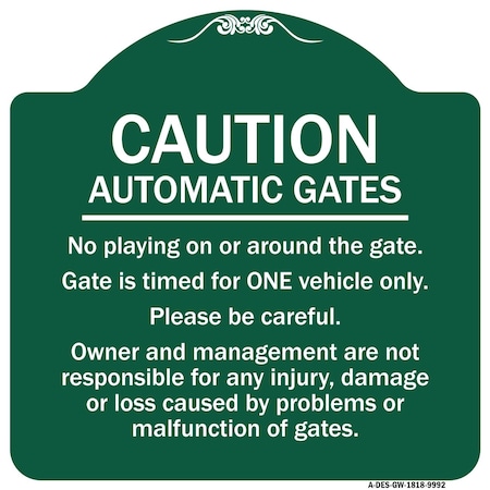 Signmission Caution Automatic Gates No Playing Gate Is Timed For One Vehicle Management Not Respo, GW-1818-9992 A-DES-GW-1818-9992